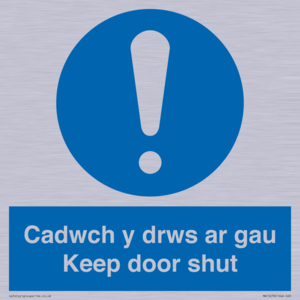 Cadwch y drws ar gau Keep door shut